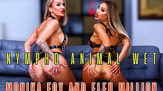 Nympho Wet Monika Fox and Elen Million!
