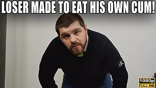 Loser Made To Eat His Own Cum - Full HD 1080p - KingMarti