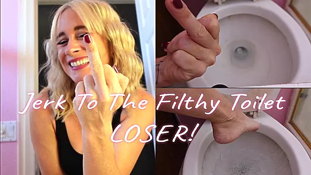 Jerk To the Filthy Toilet Loser