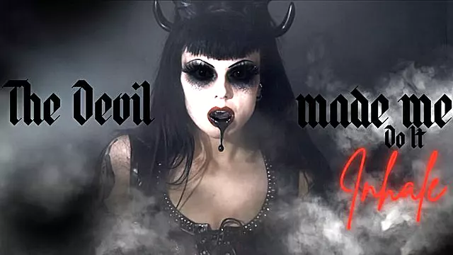 The Devil Made Me Do It INHALE