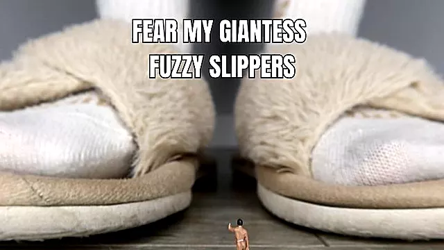 Fear my giantess fuzzy slippers - OnlyVanessa
