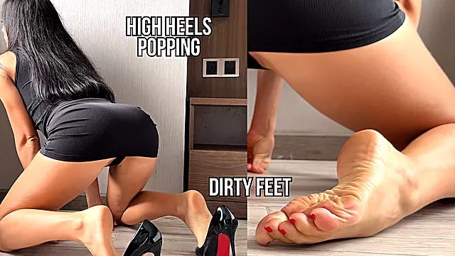 High Heels Popping, Dirty Feet