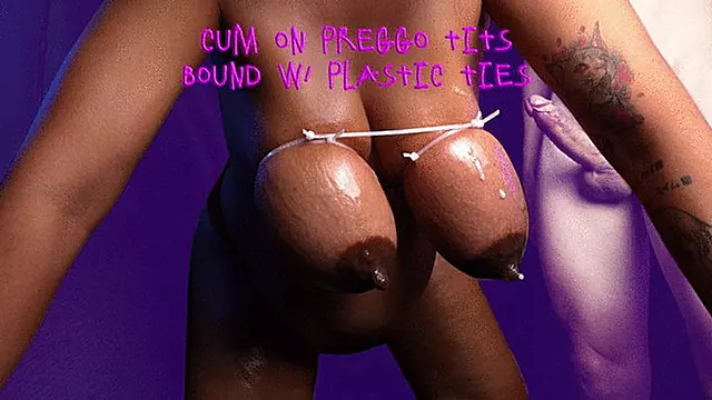 Cum on Preggo tits Bound with plastic ties - Milky