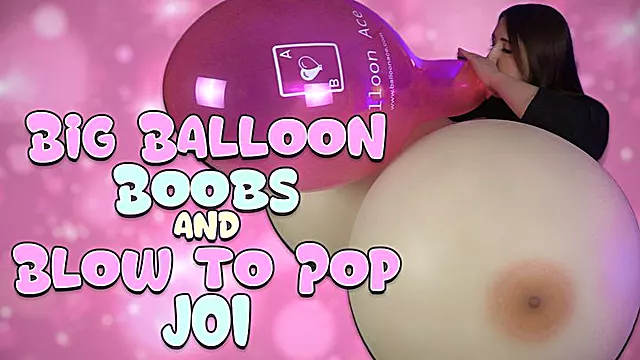 Big Balloon Boobs and B2P JOI