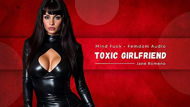 Toxic Girlfriend - Femdom V Audio